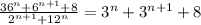 \frac{36^{n} + 6^{n+1} + 8}{2^{n+1} + 12^{n}} = 3^{n} + 3^{n+1} + 8