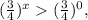  (\frac{3}{4})^x(\frac{3}{4})^0,