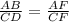 \frac{AB}{CD}=\frac{AF}{CF}