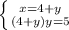 \left \{ {{x=4+y} \atop {(4+y)y=5}} \right.