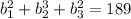 b_1^2+b_2^3+b_3^2=189 