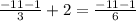 \frac{-11-1}{3}+2=\frac{-11-1}{6}