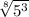 \sqrt[8]{5^3}