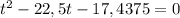 t^2-22,5t-17,4375=0