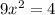 9x^{2}=4