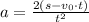 {a=\frac{2(s-v_{0}\cdot t)}{t^2}