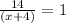 \frac{14}{(x+4)} = 1