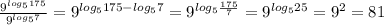 \frac{9^{log_5175}}{9^{log_57}}=9^{log_5175-log_57}=9^{log_5\frac{175}{7}}=9^{log_525}=9^2=81