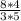  \frac{8*4}{3*5} 