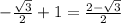 -\frac{\sqrt{3}}{2}+1=\frac{2-\sqrt{3}}{2}