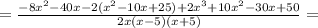 =\frac{-8x^2-40x-2(x^2-10x+25)+2x^3+10x^2-30x+50}{2x(x-5)(x+5)}=