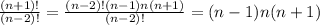 \frac{(n+1)!}{(n-2)!}=\frac{(n-2)!(n-1)n(n+1)}{(n-2)!}=(n-1)n(n+1)