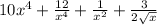 10x^4+\frac{12}{x^4}+\frac{1}{x^2}+\frac{3}{2\sqrt x} 