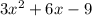 3x^{2}+6x-9