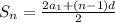 S_{n}=\frac{2a_{1}+(n-1)d}{2}