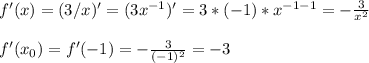 f'(x) = (3/x)' = (3x^{-1})' = 3 * (-1) * x^{-1-1} = -\frac{3}{x^{2} } \\ \\ f'(x_0) = f'(-1) = -\frac{3}{(-1)^{2} } = -3