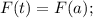 F(t)=F(a);\\