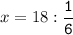 x=18:\tt\displaystyle\frac{1}{6}