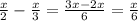  \frac{x}{2} - \frac{x}{3} = \frac{3x-2x}{6} = \frac{x}{6} 