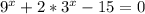 9^x+2*3^x-15=0