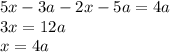 5x-3a-2x-5a=4a&#10;\\\&#10;3x=12a&#10;\\\&#10;x=4a