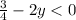 \frac{3}{4}-2y<0 