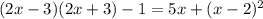 (2x-3)(2x+3)-1=5x+(x-2)^{2} 