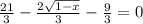  \frac{21}{3}- \frac{2 \sqrt{1-x} }{3} - \frac{9}{3}=0 