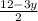 \frac{12-3y}{2}