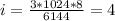 i = \frac{3*1024*8}{6144} = 4