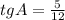 tgA=\frac{5}{12}