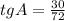 tgA=\frac{30}{72}