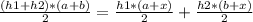 \frac{(h1+h2)*(a+b)}{2} = \frac{h1*(a+x)}{2} + \frac{h2*(b+x)}{2} 