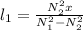 l_{1} = \frac{N_{2}^{2}x}{N_{1}^{2} -N_{2}^{2}}