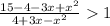  \frac{15-4-3x+ x^{2} }{4+3x- x^{2} }1 