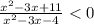  \frac{ x^{2} -3x+11}{ x^{2} -3x-4} <0