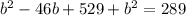 b^2-46b+529+b^2=289