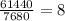 \frac{61440}{7680} = 8