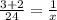 \frac{3+2}{24}= \frac{1}{x}