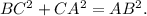 BC^{2}+CA^{2}=AB^{2}.