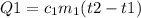 Q1=c_{1}m_{1}(t2-t1)