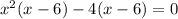 x^2(x-6)-4(x-6)=0