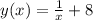 y(x)=\frac{1}{x}+8