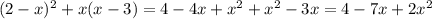 (2-x)^{2}+x(x-3)=4-4x+x^{2}+x^{2}-3x=4-7x+2x^{2}