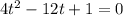 4t^2-12t+1=0