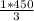 \frac{1 * 450}{3}