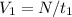 V_{1}=N/t_{1}