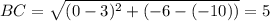 BC=\sqrt{(0-3)^2+(-6-(-10))}=5