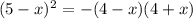 (5-x)^2=-(4-x)(4+x)