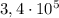 3,4 \cdot 10^5